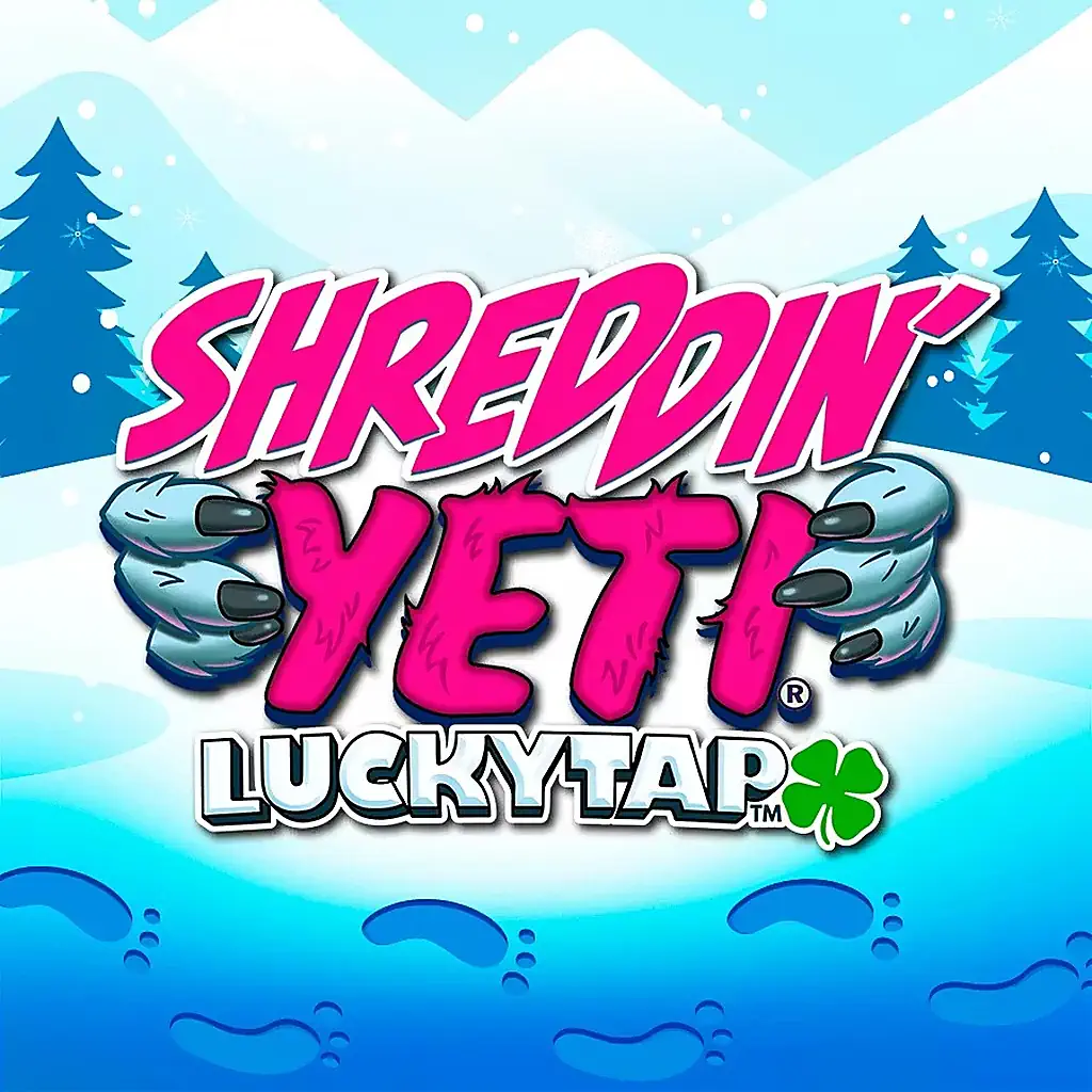 Shreddin Yeti Luckytap